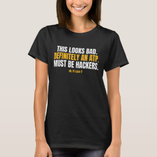 Camiseta Isso Parece Uma Segurança Cibernética Ruim