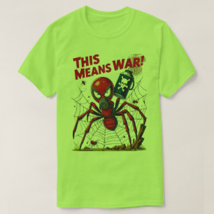 Camiseta Isso Significa Guerra! – A Vingança da Aranha