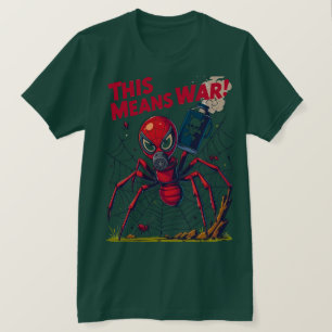 Camiseta Isso Significa Guerra! – A Vingança da Aranha