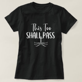 Camiseta Isso Também Passará