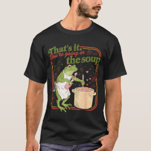 Camiseta Isso vai para a sopa meme de sapo engraçado do dia