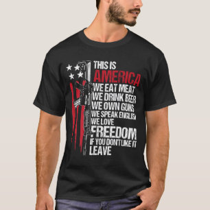Camiseta Isto é a América Coma Carne Beba Cerveja Possua Ar