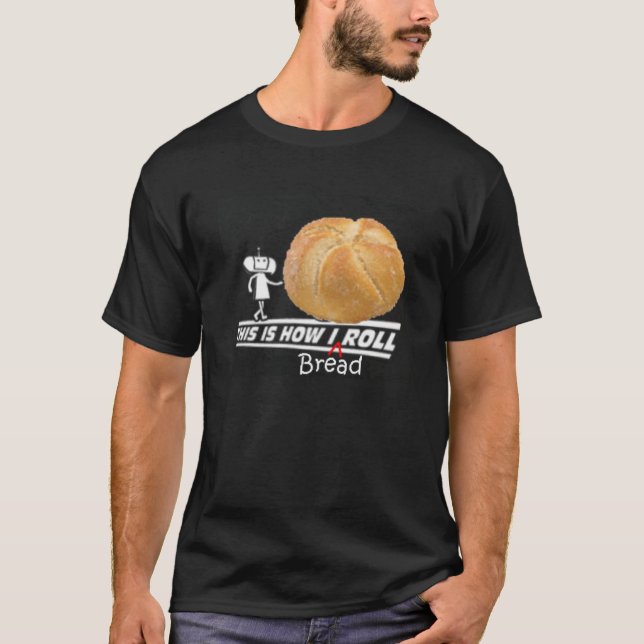 Camiseta Isto é como breadroll de I (Frente)