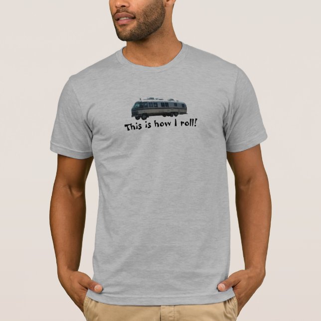 Camiseta Isto é como eu rolo! (Frente)