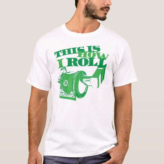 Camiseta Isto é como eu rolo (Frente)