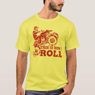 Camiseta Isto é como eu rolo - ATV (todo o veículo do