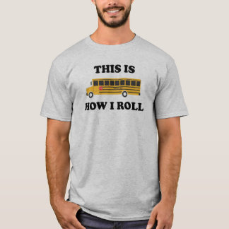 Camiseta Isto é como eu rolo citações engraçadas do