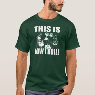 Camiseta Isto é como eu rolo - dado do D&D