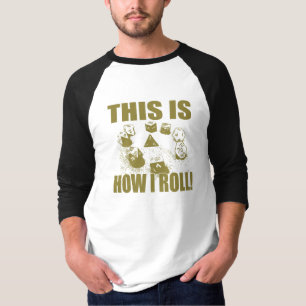 Camiseta Isto é como eu rolo - dado do D&D