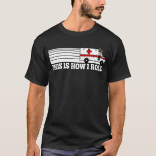 Camiseta Isto é como eu rolo EMT