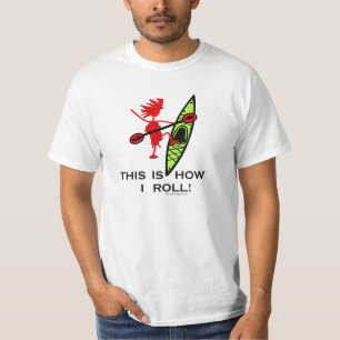 Camiseta Isto é como eu rolo (o caiaque)