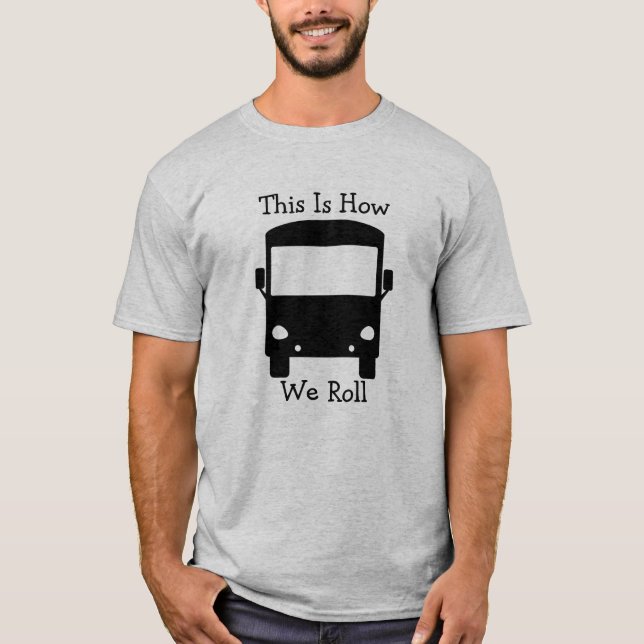 Camiseta Isto é como nós rolamos o t-shirt do rv (Frente)