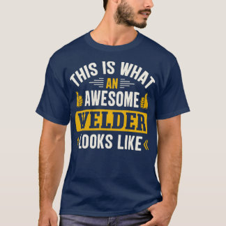 Camiseta Isto é como um soldador incrível se parece