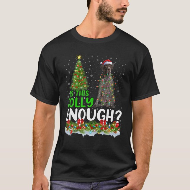 Camiseta Isto É Jolly Suficiente, Ponteiro Alemão Curto? (Frente)