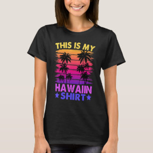 Camiseta Isto É Meu Havaiano  Aloha Havaí  Homens Mulheres 