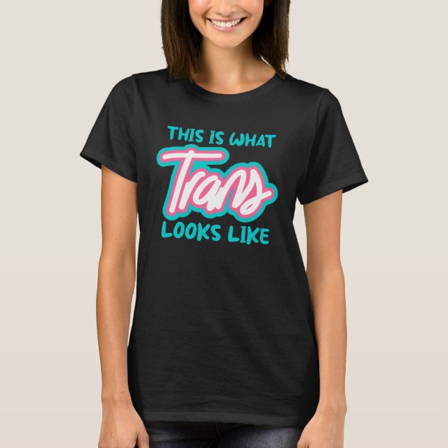 Camiseta Isto É O Que Parece A Trans (Frente)