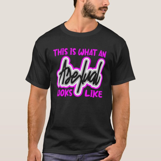 Camiseta Isto É O Que Parece Asexual (Frente)