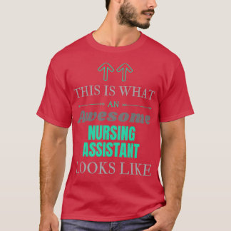 Camiseta Isto É O Que Parece Um Assistente De Enfermagem In