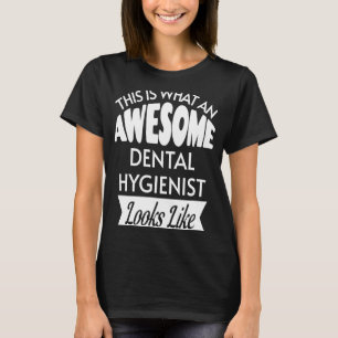 Camiseta Isto É O Que Parece Um Fantástico Higienista Denta