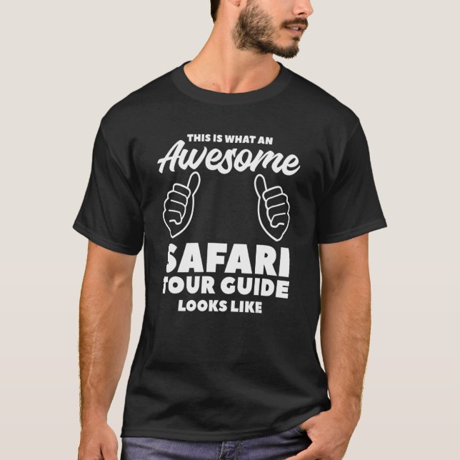 Camiseta Isto É O Que Parece Um Guia Safari Fantástico (Frente)