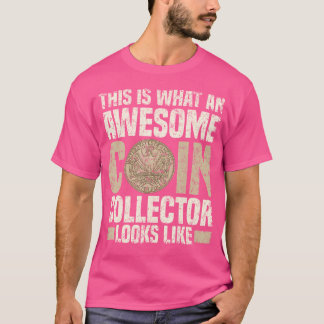 Camiseta Isto É O Que Parece Um Incrível Coletor De Moedas