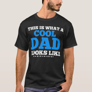 Camiseta Isto é o que parece um Pai Legal