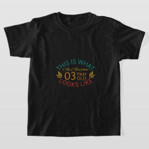 Camiseta Isto É O Que Parece Uma Criança Incrível De 3 Anos