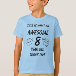 Camiseta Isto é o que parece uma criança incrível de 8 anos