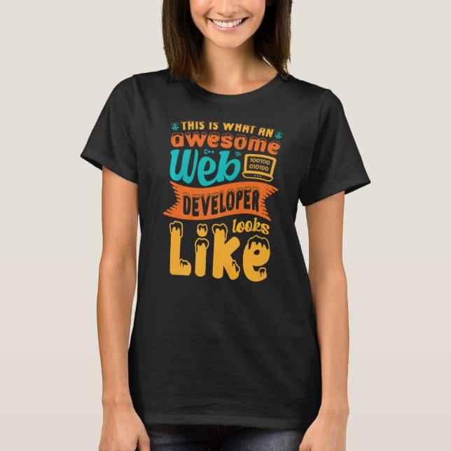 Camiseta Isto É O Que Um Espetacular Desenvolvedor Da Web S (Frente)