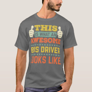 Camiseta Isto É O Que Um Fator De Ônibus Incrível Parece 17