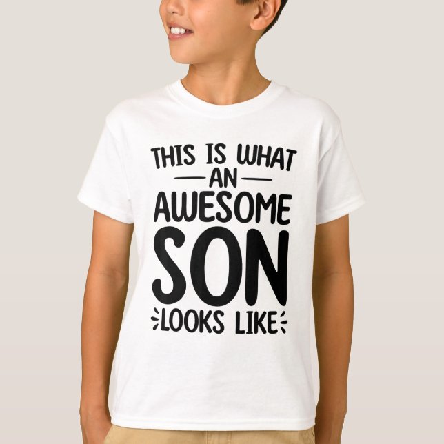 Camiseta Isto É O Que Um Filho Incrível Parece (Frente)