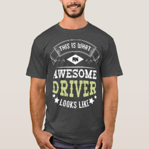 Camiseta Isto é o que um motorista incrível parece uma engr