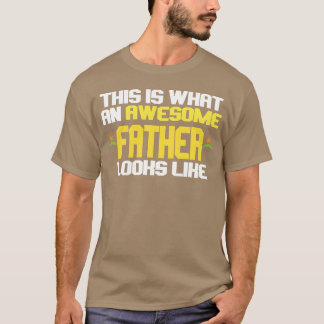 Camiseta Isto É O Que Um Pai Incrível Parece Um Amigo
