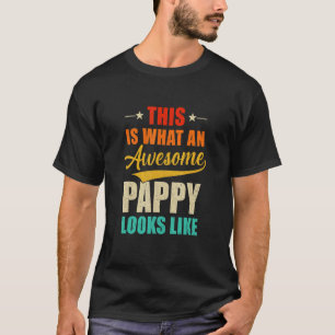 Camiseta Isto É O Que Um Pappy Fantástico Parece Com Os Pai