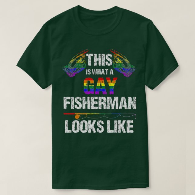 Camiseta Isto é o que um pescador Gay se parece com Orgulho (Frente do Design)
