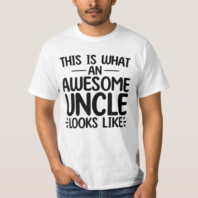 Camiseta Isto É O Que Um Tio Incrível Parece (Frente)