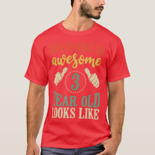 Camiseta Isto é o que uma criança de 3 anos incrível parece