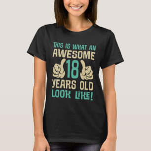 Camiseta Isto É O Que Uma Criança Incrível De 18 Anos Parec