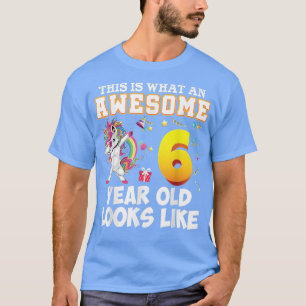 Camiseta Isto É O Que Uma Criança Incrível De 6 Anos Parece
