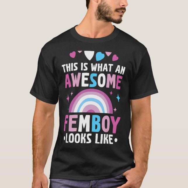 Camiseta Isto É O Que Uma Fantástica Femboia Parece Crossdr (Frente)
