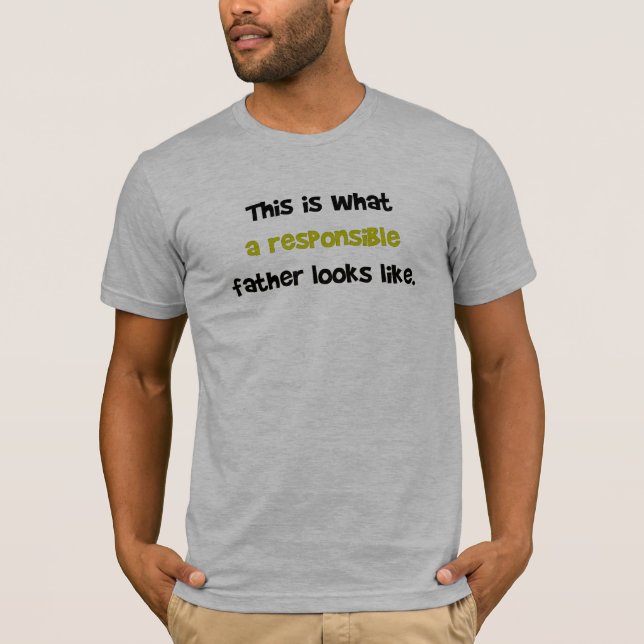 CAMISETA ISTO É QUE PAI RESPONSÁVEL OLHA COMO (Frente)