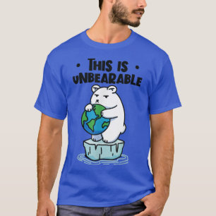 Camiseta Isto É Uma Mudança Climática Insuportável Do Urso