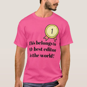 Camiseta Isto pertence ao melhor editor do mundo