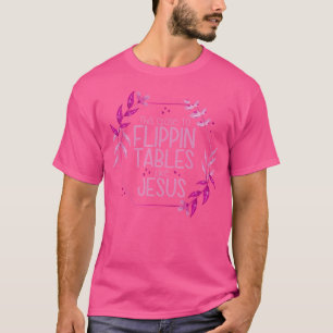 Camiseta Isto Perto De Mesas Como Jesus