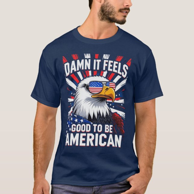 Camiseta  it feels good to be american (Frente)