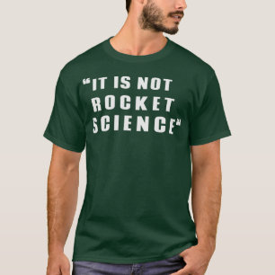 Camiseta It is not rocket science Classic TShirt