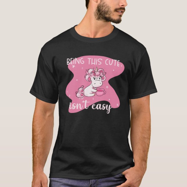 Camiseta It Isnu2019t Easy Being This Cute  Unicorn (Frente)