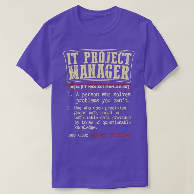 Camiseta IT Project Manager Funny Definition  (Frente do Design)