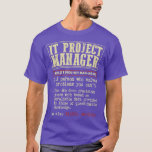 Camiseta IT Project Manager Funny Definition<br><div class="desc">IT Project Manager Funny Definition  .</div>