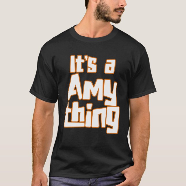 Camiseta It s a Amy Thing (Frente)